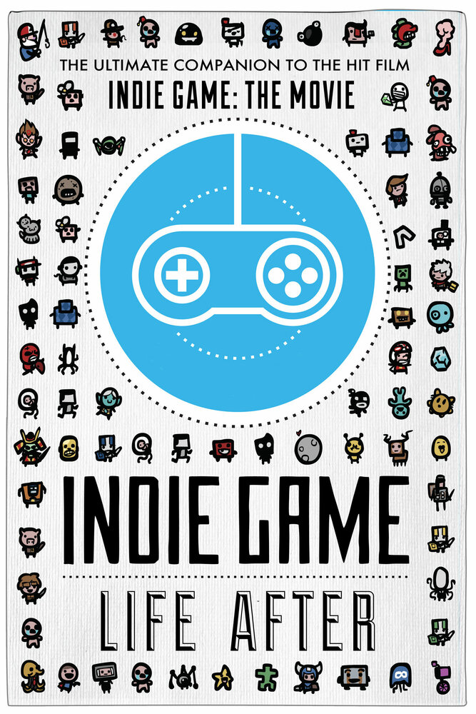 Indie Game: Life After