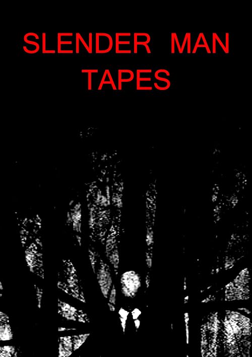 Slender Man Tapes