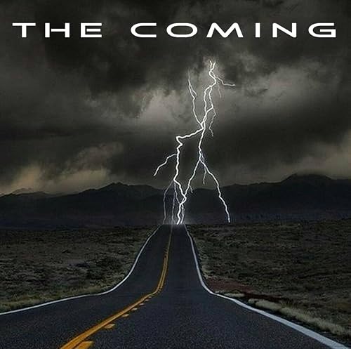 The Coming
