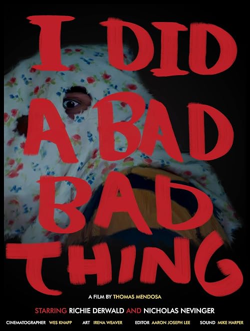 I Did a Bad, Bad Thing