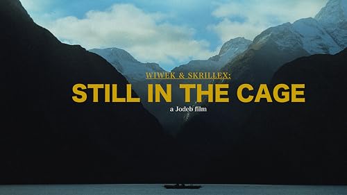 Wiwek & Skrillex: Still in the Cage