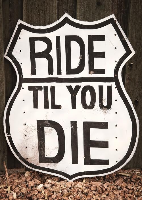 Ride til We Die