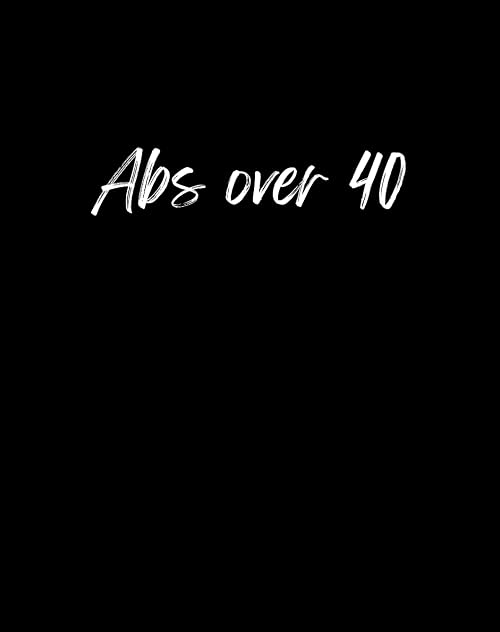 Abs Over 40