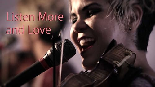 Listen More and Love