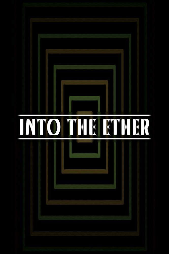 Into the Ether