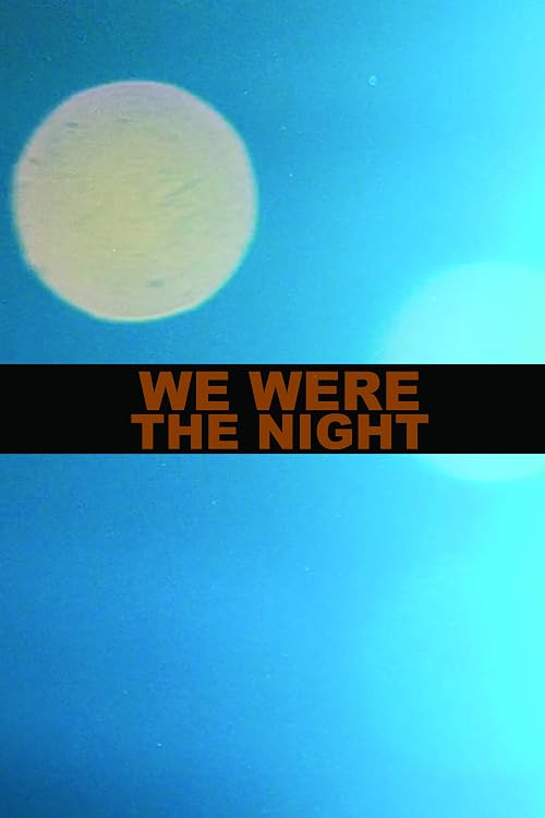 We Were the Night