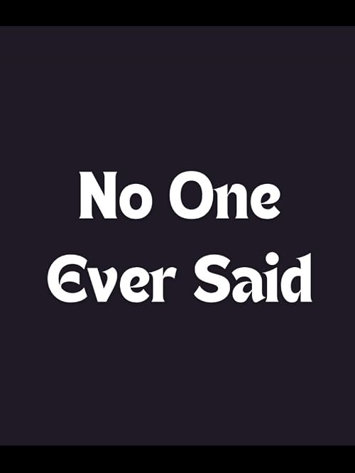No One Ever Said