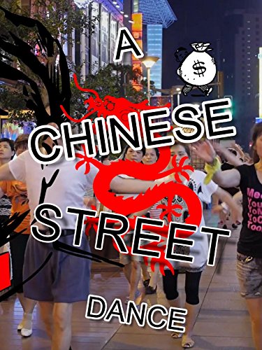 A Chinese Street Dance
