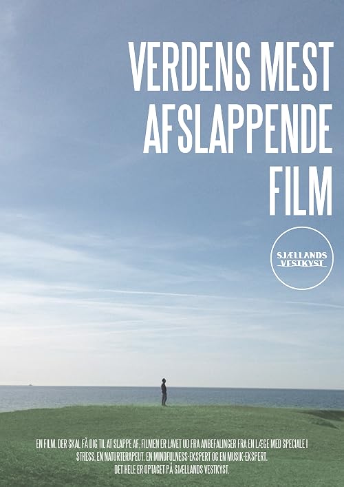 The World's Most Relaxing Film