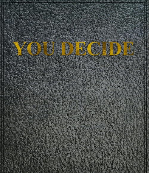 You Decide