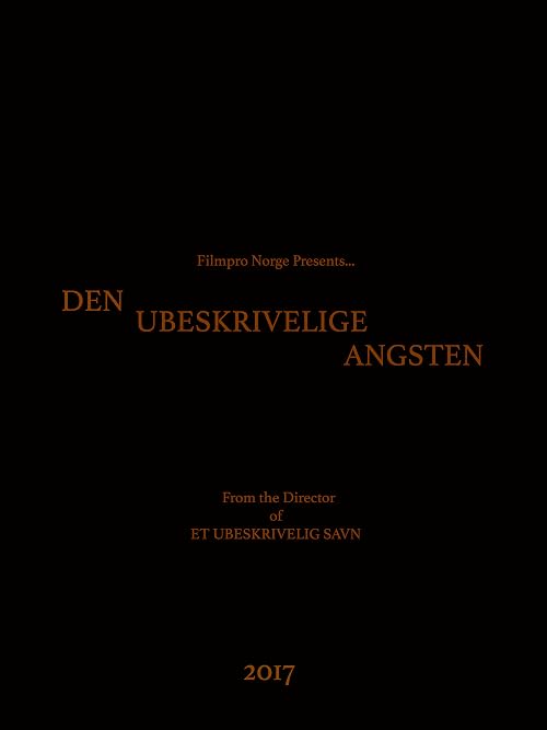 Den Ubeskrivelige Angsten