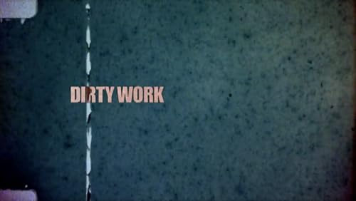 Dirty Work