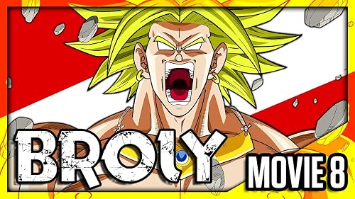 Broly the Legendary Super Saiyan Abridged