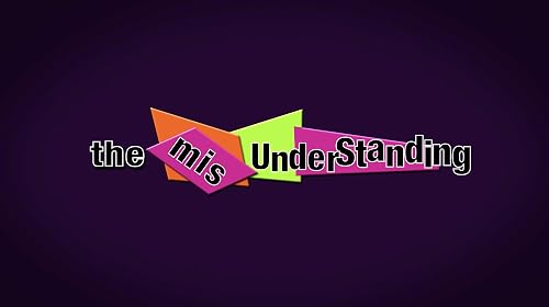 The Misunderstanding