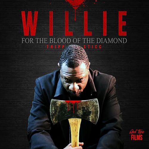 Willie for the Blood of the Diamond
