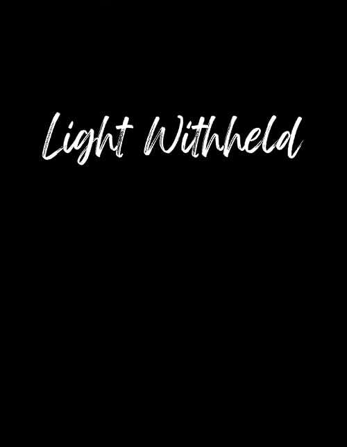Light Withheld