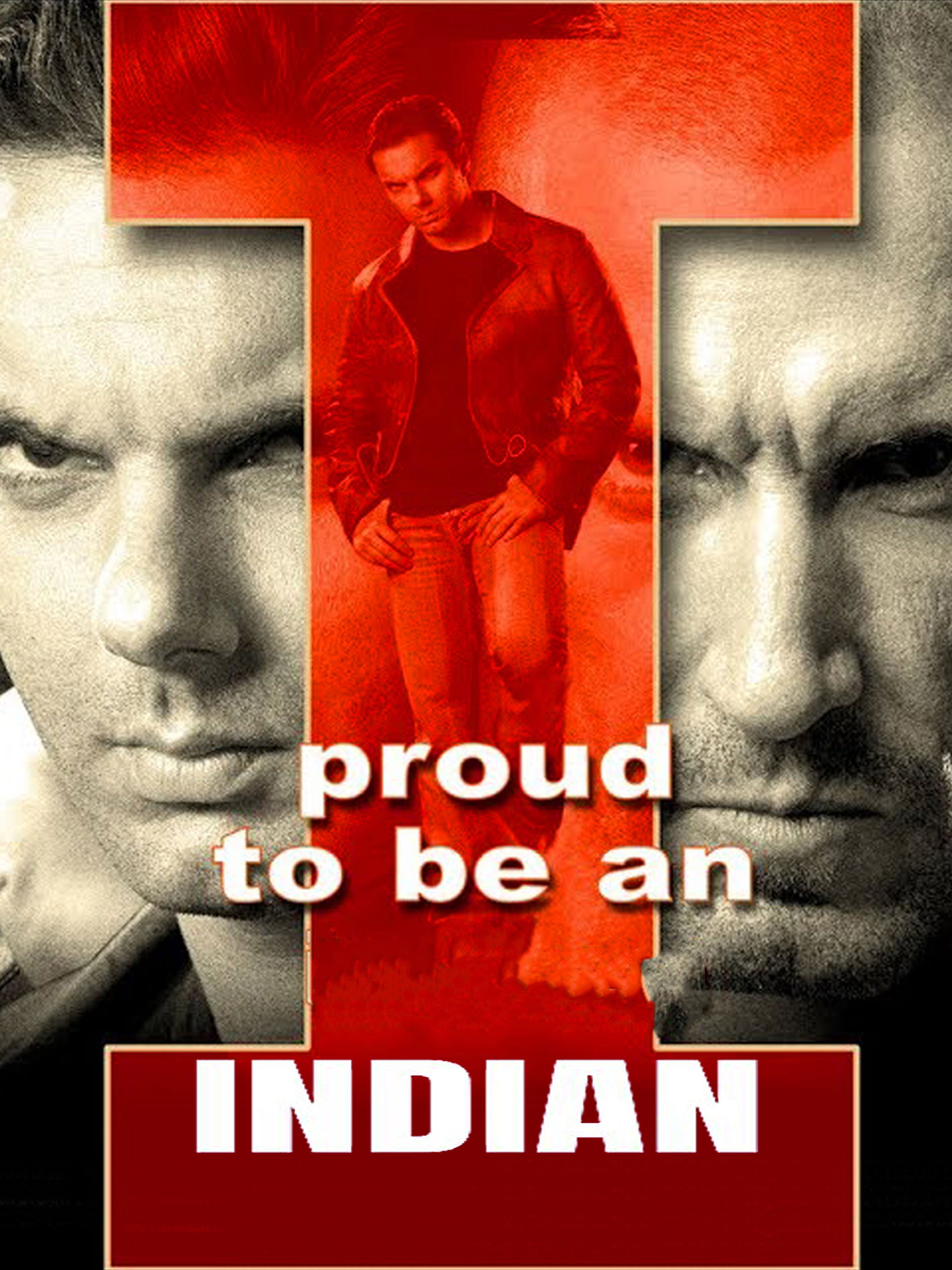 I - Proud to Be an Indian