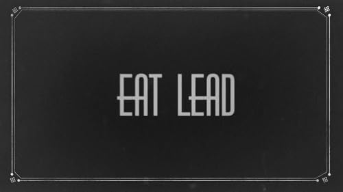 Eat Lead