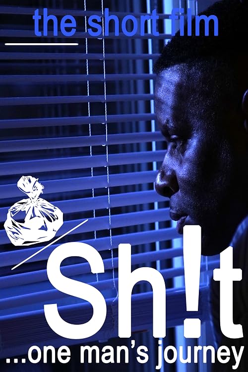 Sh!T : The Film