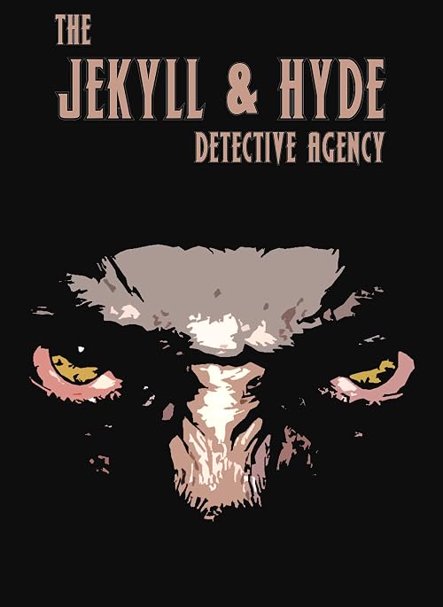 Jekyll & Hyde Detective Agency