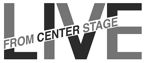 Live from Center Stage