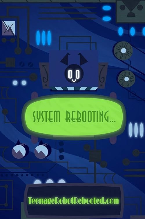 My Life as a Teenage Robot: Rebooted