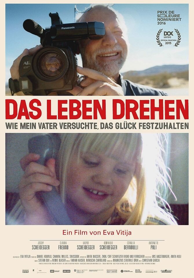 Das Leben drehen - wie mein Vater versuchte, das Glück festzuhalten
