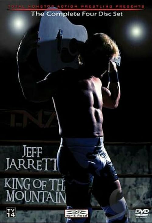 TNA: Jeff Jarrett: King of the Mountain