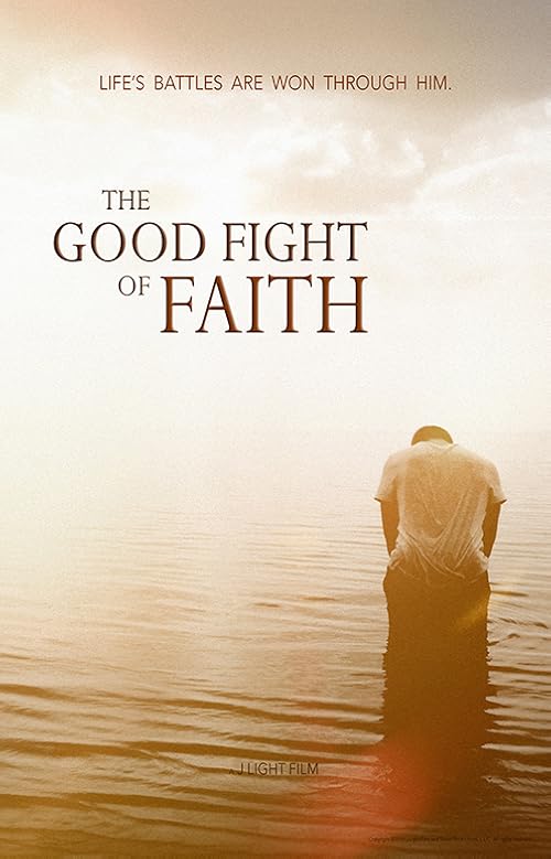 The Good Fight of Faith