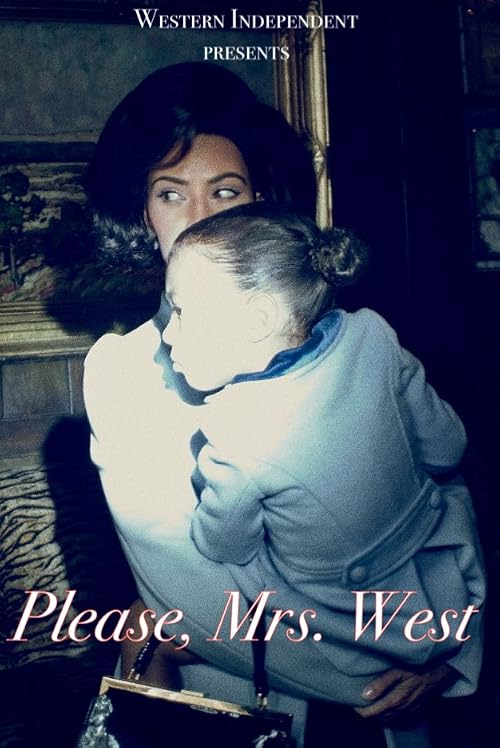 Please, Mrs. West