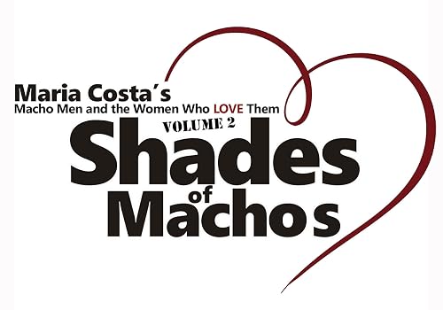 Shades of Machos