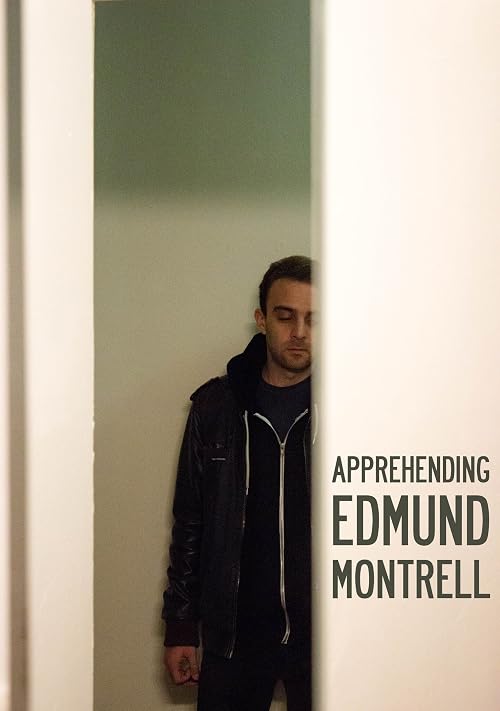 Apprehending Edmund Montrell