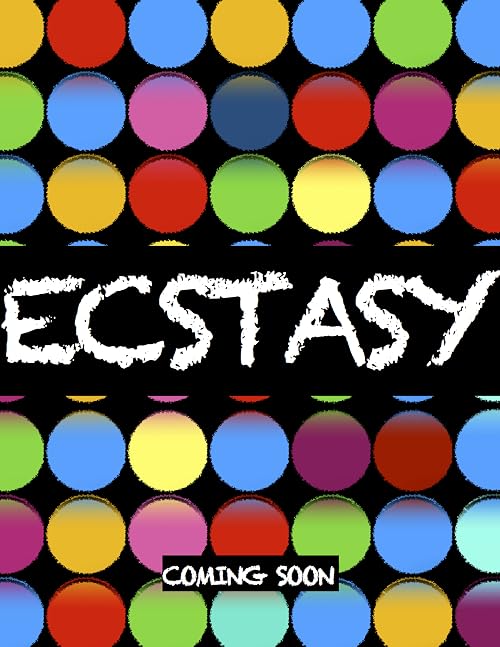 Ecstasy: Teaser Trailer