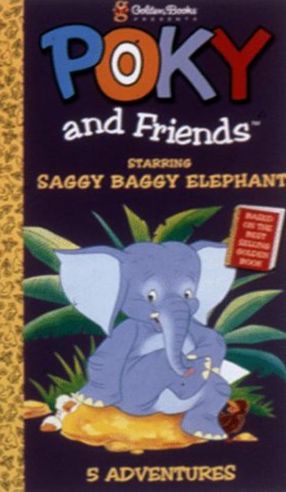 Poky & Friends: Starring Saggy Baggy Elephant