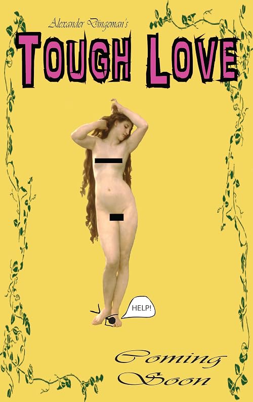 Tough Love: A Romantic Comedy for Men