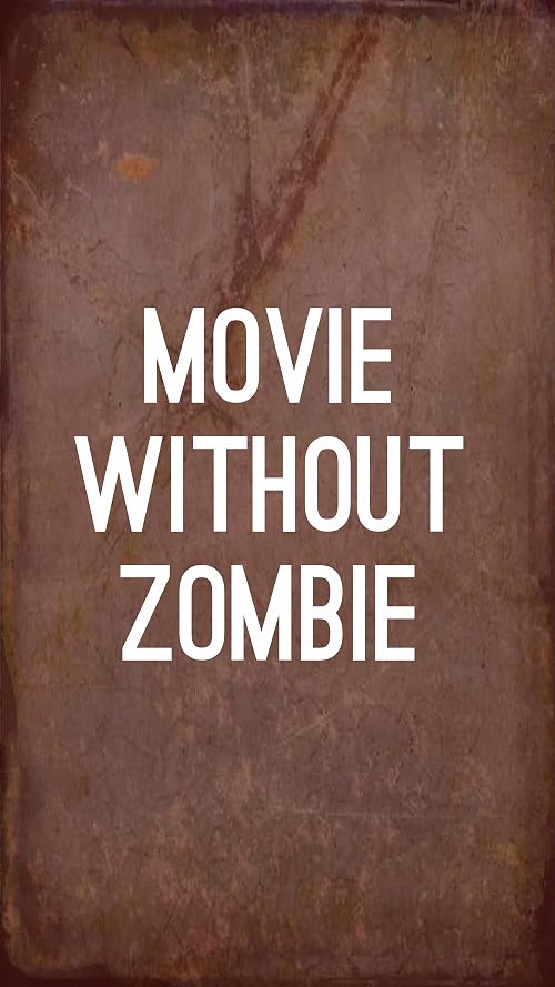 Movie Without Zombie