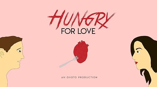 Hungry for Love