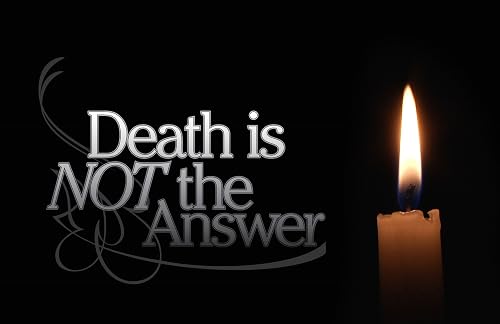 Death Is Not the Answer