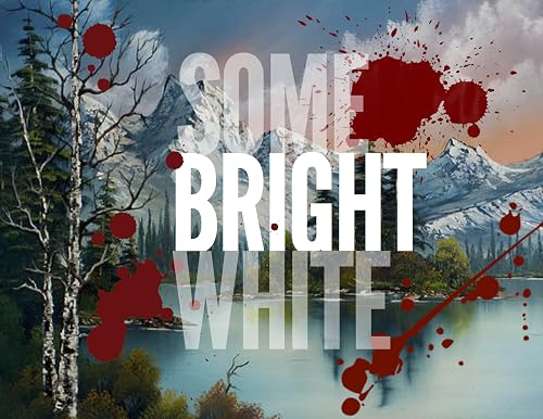 Some Bright White