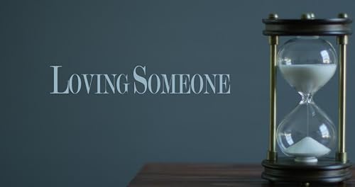 Loving Someone