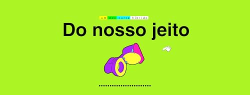 Do nosso jeito