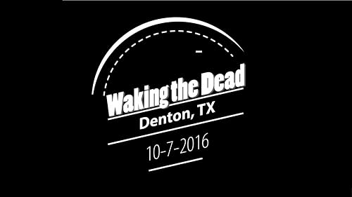 Waking the Dead