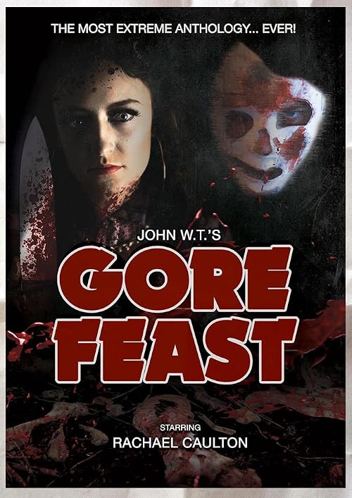 John WT's Gore Feast