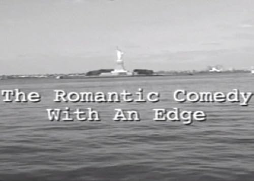 The Romantic Comedy with an Edge