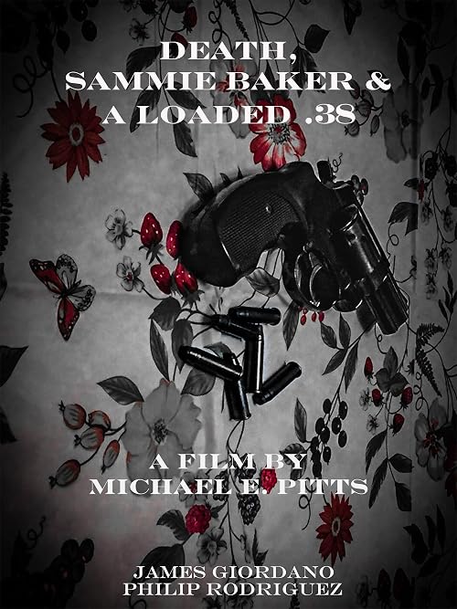 Death, Sammie Baker & A Loaded .38