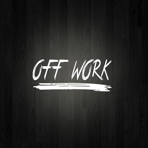 Off Work