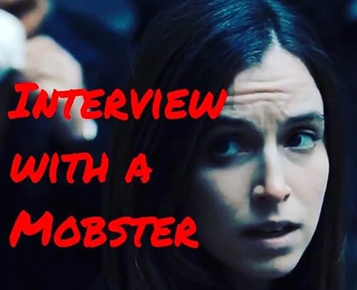 Interview with a Mobster