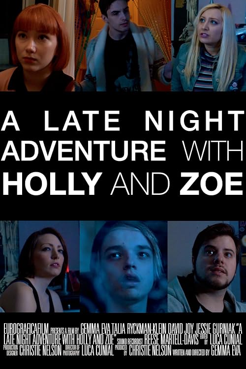 A Late Night Adventure with Holly & Zoe
