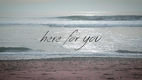 Here for You