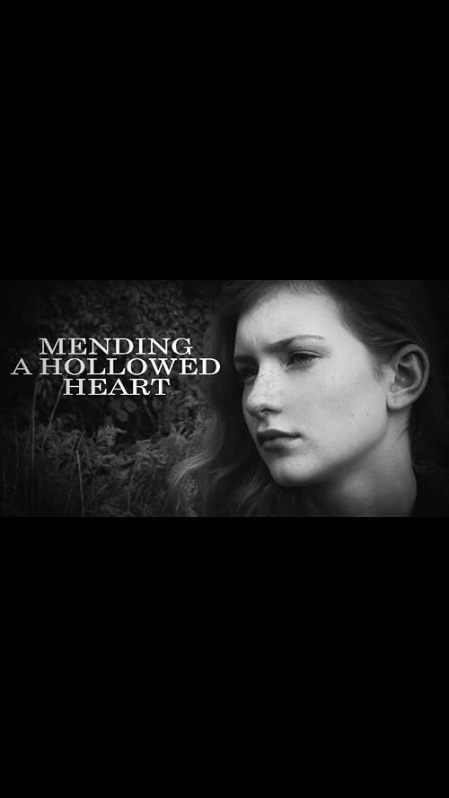 Mending of a Hollowed Heart